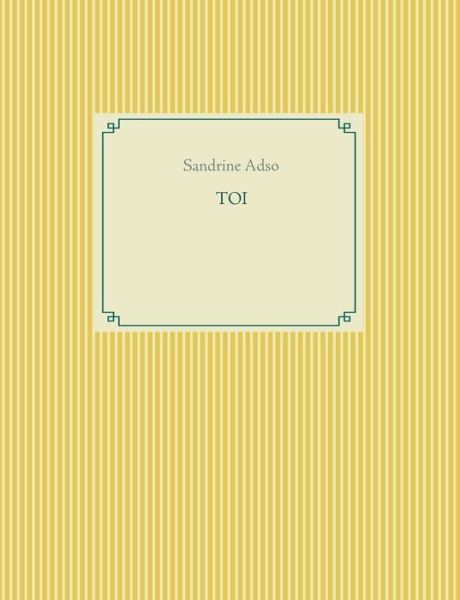 Cover for Sandrine Adso · Toi (Paperback Book) (2020)