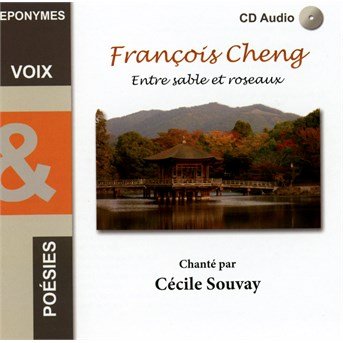 Cover for C\'cile Souvay · Cheng Fran\'ois / Entre Sable Et Ros (CD) (2014)