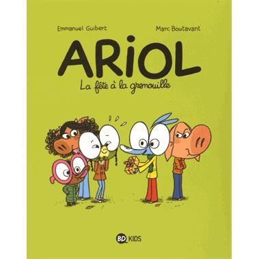 Ariol 11/La fete  a la grenouille - Emmanuel Guibert - Books - Bayard Editions Jeunesse - 9782747059374 - January 6, 2016