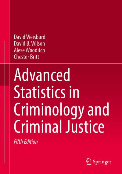 Cover for David Weisburd · Advanced Statistics in Criminology and Criminal Justice (Hardcover Book) [Fifth Edition 2022 edition] (2021)