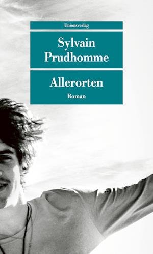 Cover for Sylvain Prudhomme · Allerorten (Book) (2022)