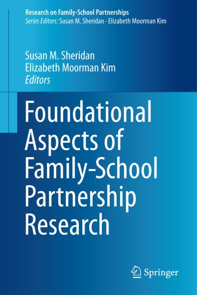 Susan M Sheridan · Foundational Aspects of Family-School Partnership Research - Research on Family-School Partnerships (Inbunden Bok) [2015 edition] (2015)