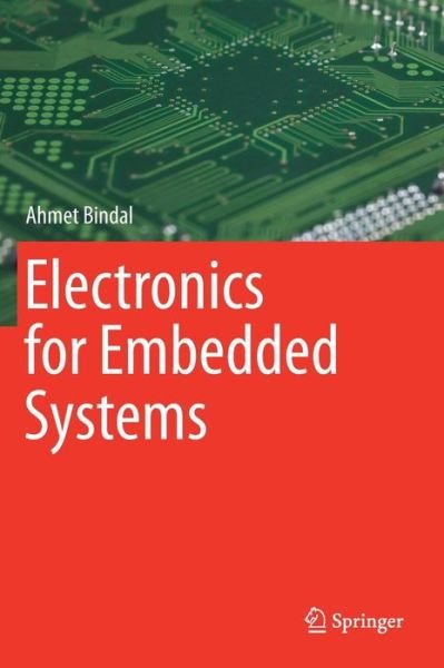 Cover for Ahmet Bindal · Electronics for Embedded Systems (Hardcover Book) [1st ed. 2017 edition] (2017)