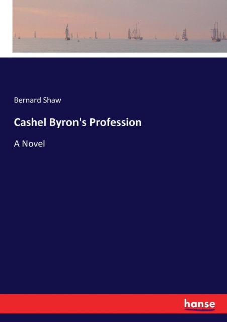 Cover for Bernard Shaw · Cashel Byron's Profession (Taschenbuch) (2017)