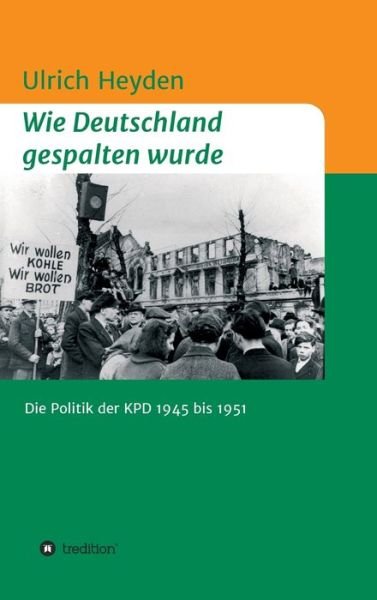 Cover for Heyden · Wie Deutschland gespalten wurde (Bok) (2020)