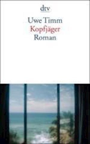 Cover for Uwe Timm · Dtv Tb.12937 Timm.kopfjäger (Bog)