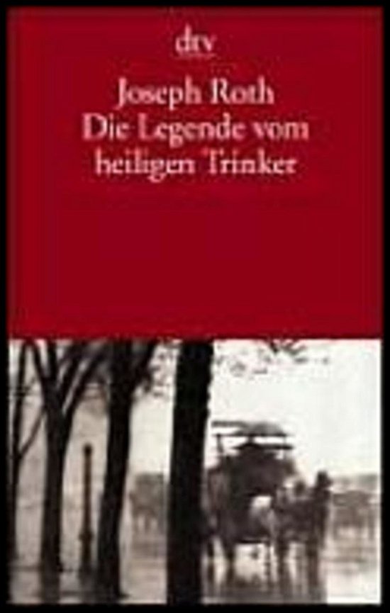 Cover for Joseph Roth · Dtv Tb.13237 Roth.legende V.hl.trinker (Book)