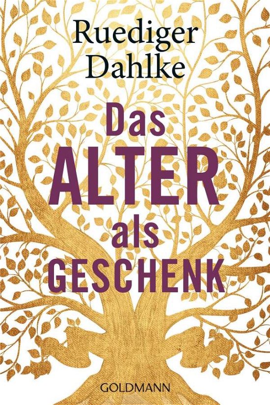 Cover for Ruediger Dahlke · Das Alter als Geschenk (Taschenbuch) (2021)