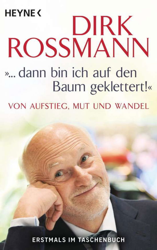 Cover for Dirk Rossmann · ...dann bin ich auf den Baum gekletter! (Paperback Book) (2020)