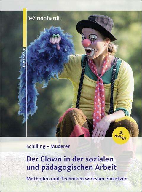 Cover for Schilling · Der Clown in der sozialen und (Book)