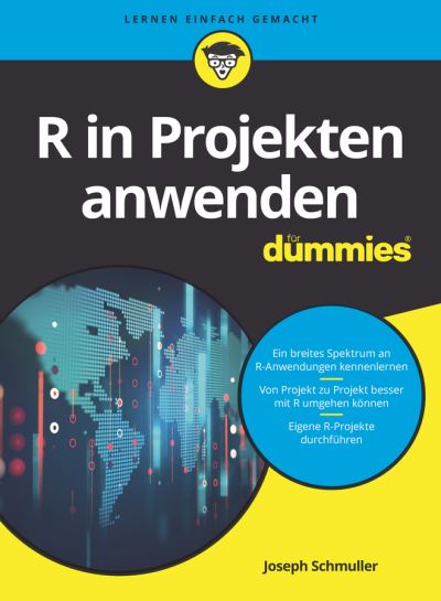 R in Projekten anwenden fur Dummies - Fur Dummies - Joseph Schmuller - Kirjat - Wiley-VCH Verlag GmbH - 9783527715374 - keskiviikko 4. heinäkuuta 2018