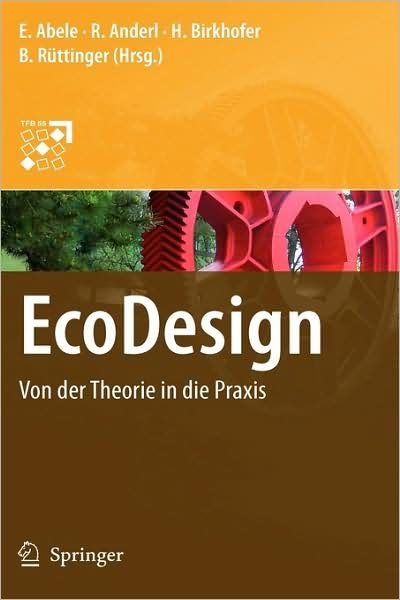 Cover for Eberhard Abele · EcoDesign: Von Der Theorie in Die Praxis (Hardcover Book) [2008 edition] (2007)
