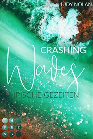 Cover for Judy Nolan · Crashing Waves. Irische Gezeiten (Bog) (2023)