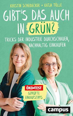 Gibt’s das auch in Grün? - Kerstin Scheidecker - Books - Campus - 9783593518374 - February 7, 2024