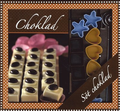 Cover for Ann Margret Forsström · Choklad box - bok, 12 pralinformar &amp; doppspiraler (Book) (2015)