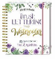 Cover for Ursula Tücks · Kreativbuch Brush Lettering - Watercolor (Hardcover Book) (2022)