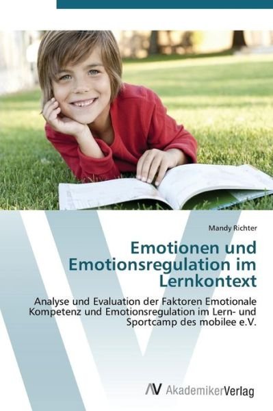 Mandy Richter · Emotionen Und Emotionsregulation Im Lernkontext (Paperback Book) [German edition] (2012)
