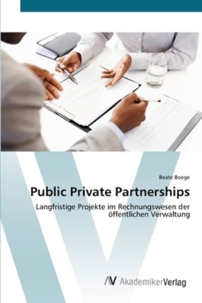 Cover for Boege · Public Private Partnerships (Book) (2012)