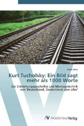 Cover for Hans · Kurt Tucholsky: Ein Bild sagt mehr (Bog) (2012)