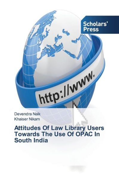 Cover for Khaiser Nikam · Attitudes of Law Library Users Towards the Use of Opac in South India (Taschenbuch) (2014)