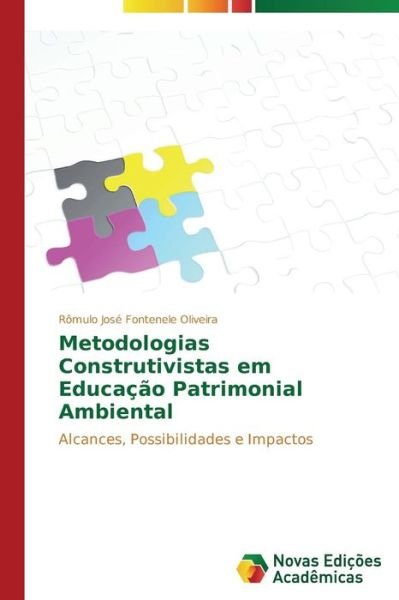 Cover for Rômulo José Fontenele Oliveira · Metodologias Construtivistas Em Educação Patrimonial Ambiental (Paperback Book) [Portuguese edition] (2013)