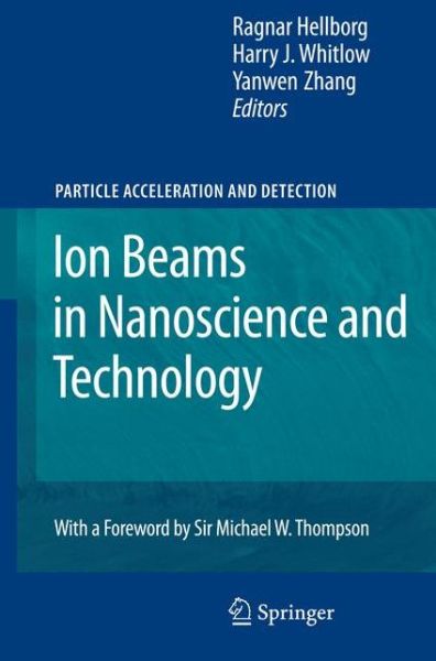 Cover for Ragnar Hellborg · Ion Beams in Nanoscience and Technology - Particle Acceleration and Detection (Paperback Book) [2010 edition] (2012)