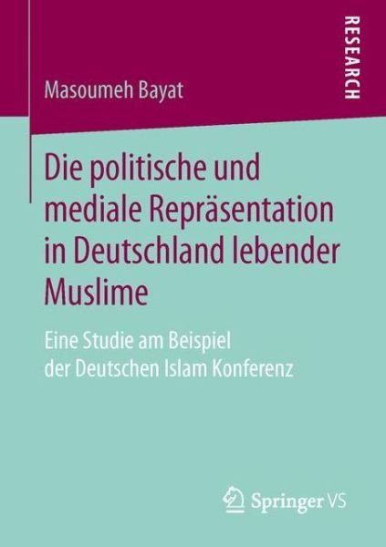 Cover for Bayat · Die politische und mediale Repräs (Buch) (2016)