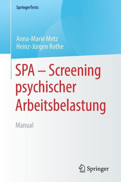 Screening psychischer Arbeitsbelas - Metz - Bücher -  - 9783662595374 - 22. Januar 2020