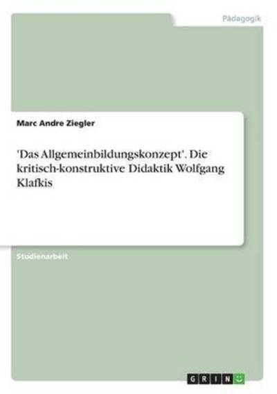 Cover for Ziegler · 'Das Allgemeinbildungskonzept'. (Book) (2016)