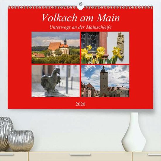 Volkach am Main (Premium-Kalender - Will - Bücher -  - 9783671322374 - 