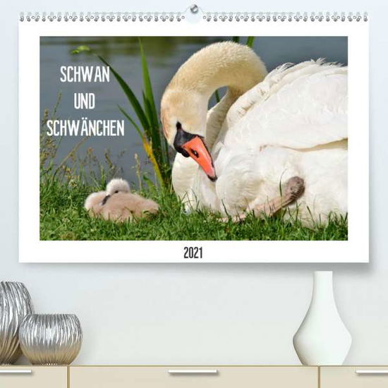 SCHWAN UND SCHWÄNCHEN (Premium, - Gaudig - Książki -  - 9783672619374 - 