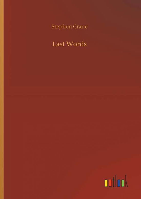 Last Words - Crane - Książki -  - 9783734034374 - 20 września 2018