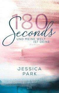 Cover for Park · 180 Seconds - Und meine Welt ist d (Book)