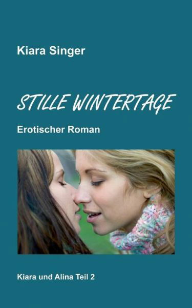 Cover for Kiara Singer · Stille Wintertage (Pocketbok) (2016)