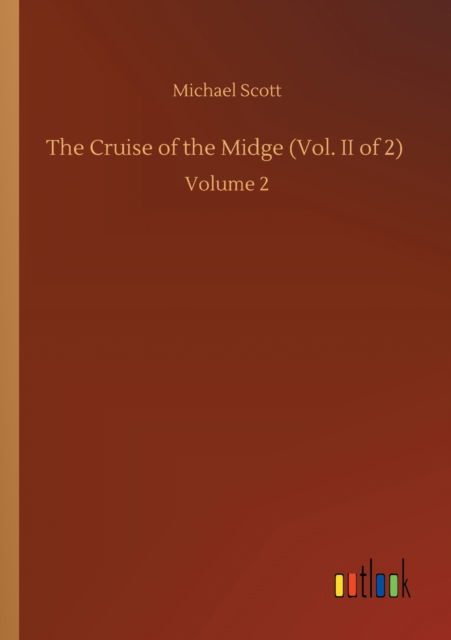 Cover for Michael Scott · The Cruise of the Midge (Vol. II of 2): Volume 2 (Paperback Bog) (2020)