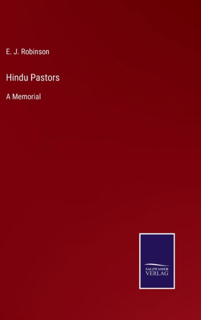 Cover for E J Robinson · Hindu Pastors (Hardcover Book) (2021)