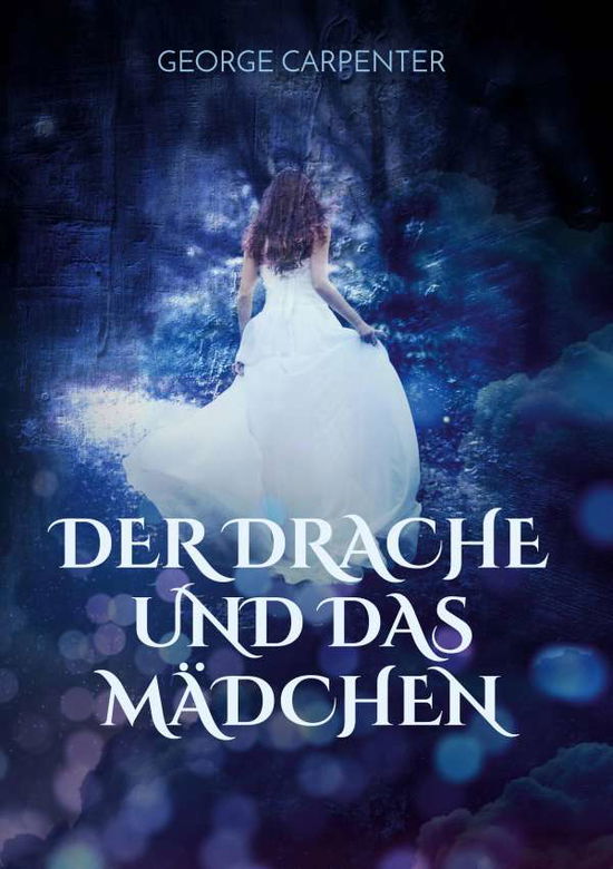 Cover for Carpenter · Der Drache und das Mädchen (Book)