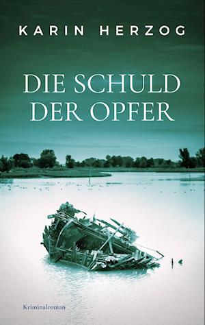 Cover for Karin Herzog · Die Schuld der Opfer (Paperback Book) (2022)