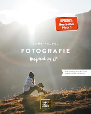 Cover for Anna Heupel · Fotografie - Inspired by life (Hardcover Book) (2021)