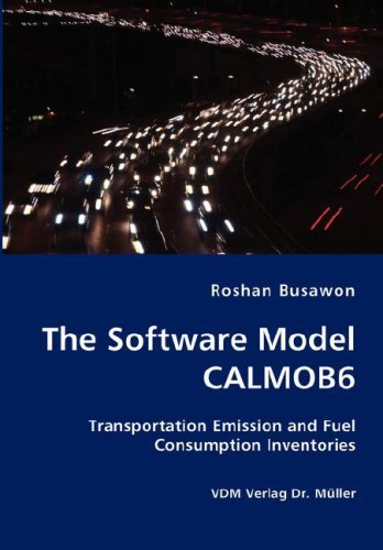 Cover for Roshan Busawon · The Software Model Calmob6- Transportation Emission and Fuel Consumption Inventories (Paperback Book) (2007)