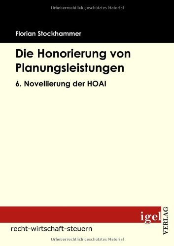 Cover for Florian Stockhammer · Die Honorierung Von Planungsleistungen: Auswahl Und Anpassung an Unternehmen Und Seine Kunden (Pocketbok) [German edition] (2009)