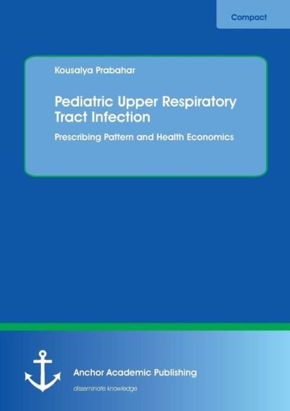 Pediatric Upper Respiratory Tr - Prabahar - Bøger -  - 9783960671374 - 11. maj 2017
