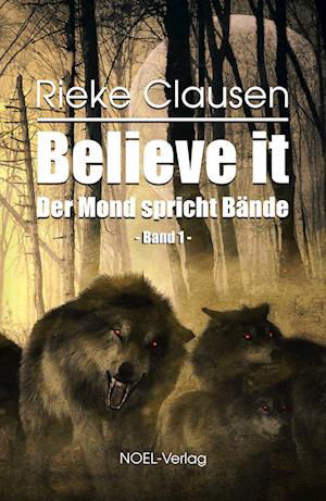 Cover for Rieke Clausen · Believe it (Book) (2022)