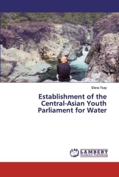 Establishment of the Central-Asian - Tsay - Boeken -  - 9786202004374 - 31 mei 2019