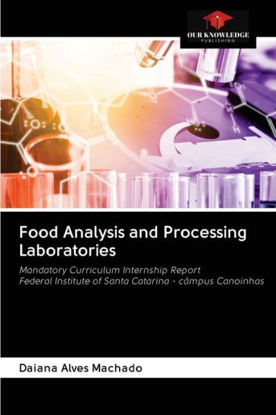 Cover for Daiana Alves Machado · Food Analysis and Processing Laboratories (Paperback Book) (2020)