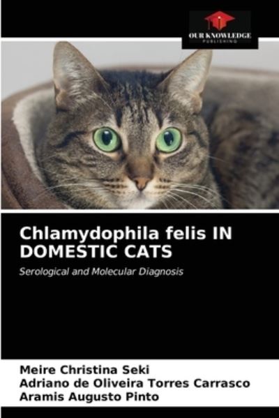 Cover for Meire Christina Seki · Chlamydophila felis IN DOMESTIC CATS (Paperback Book) (2021)