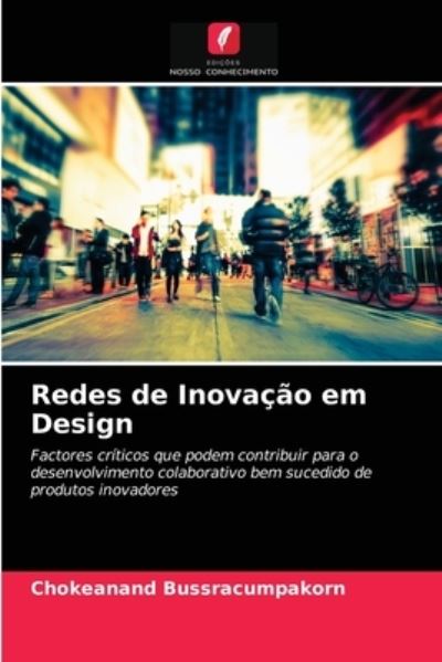 Cover for Chokeanand Bussracumpakorn · Redes de Inovacao em Design (Paperback Book) (2021)