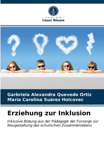 Cover for Garbriela Alexandra Quevedo Ortiz · Erziehung zur Inklusion (Paperback Book) (2021)