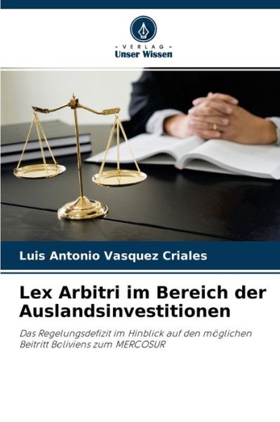 Cover for Luis Antonio Vasquez Criales · Lex Arbitri im Bereich der Auslandsinvestitionen (Paperback Book) (2021)