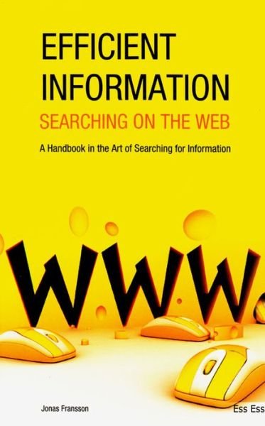 Cover for Jonas Fransson · Efficient Information Searching on the Web: a Handbook in the Art of Searching for Information (Hardcover Book) (2011)